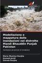 Modellazione e mappatura delle inondazioni nel distretto Mandi Bhauddin Punjab Pakistan