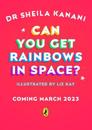 Can You Get Rainbows in Space?