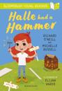Halle Had a Hammer: A Bloomsbury Young Reader