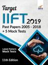 TARGET IIFT 2019 (Past Papers 2005 - 2018) + 5 Mock Tests 11th Edition