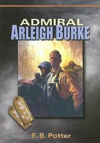 Admiral Arleigh Burke