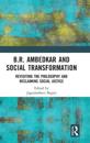 B.R. Ambedkar and Social Transformation