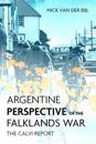Argentine Perspectives on the Falklands War: the Recovery and Loss of LAS Malvinas