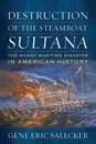Destruction of the Steamboat Sultana