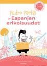 Pedro Paella ja Espanjan erikoisuudet