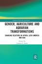 Gender, Agriculture and Agrarian Transformations