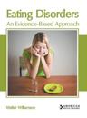 Eating Disorders: An Evidence-Based Approach