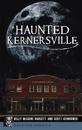 Haunted Kernersville