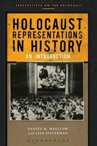 Holocaust Representations in History: An Introduction
