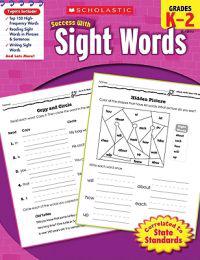 Scholastic Success with Sight Words, Grades K-2
