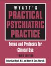 Wyatt's Practical Psychiatric Practice