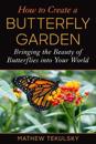 How to Create a Butterfly Garden