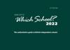 Which School? 2022: A guide to UK independent schools