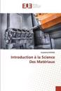 Introduction à la Science Des Matériaux