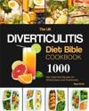 The UK Diverticulitis Diet Bible Cookbook