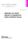 Application of a Graded Approach in Regulating the Safety of Radiation Sources