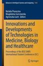 Innovations and Developments of Technologies in Medicine, Biology and Healthcare