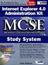 Internet Explorer 4.0 Administration Kit MCSE Study System