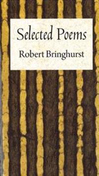 Robert Bringhurst: Selected Poems