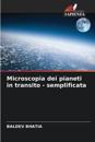Microscopia dei pianeti in transito - semplificata