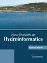 New Frontiers in Hydroinformatics