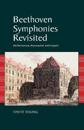 Beethoven Symphonies Revisited