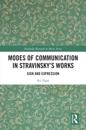 Modes of Communication in Stravinsky's Works