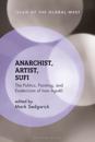 Anarchist, Artist, Sufi