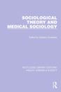 Sociological Theory and Medical Sociology