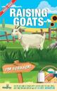 Raising Goats For Beginners 2022-202