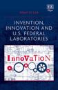 Invention, Innovation and U.S. Federal Laboratories