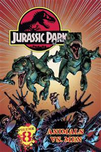 Jurassic Park Vol. 8: Animals vs. Men!