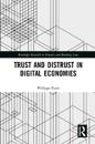Trust and Distrust in Digital Economies