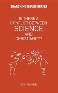 Is There A Conflict Between Science & Christianity?