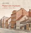 Myten om murbyen; Christiania 1624-1814