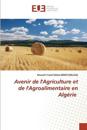 Avenir de l'Agriculture et de l'Agroalimentaire en Algérie