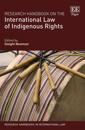Research Handbook on the International Law of Indigenous Rights