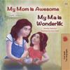 My Mom is Awesome (English Afrikaans Bilingual Book for Kids)