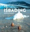 Isbading Norge rundt: 25 unike steder