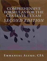 Comprehensive Formulas for the Cfa Level I Exam