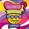 Disjointed: Keeping My Shit Together Journal