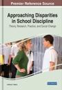 Approaching Disparities in School Discipline