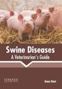 Swine Diseases: A Veterinarian's Guide