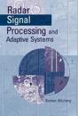 Radar Signal Processing and Adaptive Systems