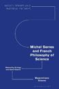 Michel Serres and French Philosophy of Science
