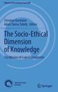 The Socio-Ethical Dimension of Knowledge