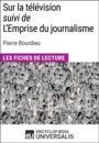 Sur la télévision (suivi de L''Emprise du journalisme) de Pierre Bourdieu