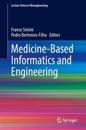 Medicine-Based Informatics and Engineering