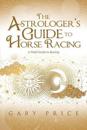 The Astrologer's Guide to Horse Racing