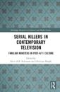 Serial Killers in Contemporary Television